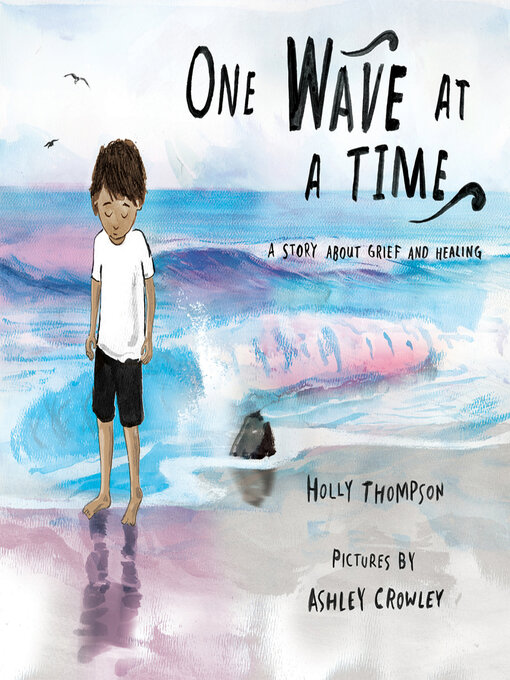 Title details for One Wave at a Time by Holly Thompson - Available